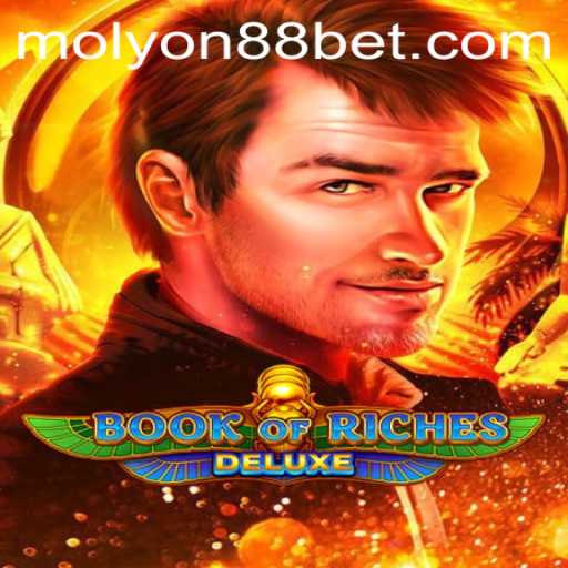 Discover the Thrilling World of BookofRichesDeluxe with MOLYON88: A Comprehensive Guide