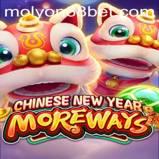 Discover the Exciting World of CHINESENEWYEARMOREWAYS with MOLYON88