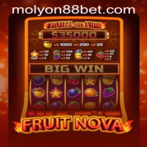 Exploring FruitNova: A Guide to the Thrilling Game with MOLYON88